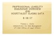 PROFESSIONAL LIABILITY INSURANCE OVERVIEW AND … Residents_8-18... · 2017. 9. 20. · Type of Insurance: Claims made policy – tail coverage Scope of Coverage: Duties within residency