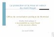 La protection et la mise en valeur du mont Royal - OCPM · 2019. 7. 5. · 1 La protection et la mise en valeur du mont Royal 1er avril 2008 Office de consultation publique de Montréal