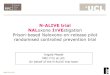 N-ALIVE trial NALoxone InVEstigation Prison-based Naloxone-on … · 2020. 8. 17. · Retrospective prisoner consented A&E database linkage Returned Prisoner Self-Questionnaire -