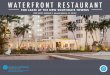 WATERFRONT RESTAURANT - LoopNet · 2018. 11. 19. · for more information contact exclusive agents 305.532.0433 1261 20th street i miami beach, fl 33139 daniela swaebe 786.724.1006