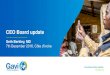 Gavi, the Vaccine Alliance - CEO Board update · 2019. 11. 25. · Malaria vaccine pilots • June Board approved up to US$ 27.5m for pilots, to be ... 09 Nov 2016. Reporting back