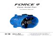 Vane Axial Fan - Jon-Don · 2013. 4. 26. · FORCE 9 Vane Axial Fan Congratulations on your purchase of the newest addition to Dry Air Technology’s VAF (vane axial fan) product