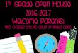 1st Grade Open House - Typepad€¦ · 1st Grade Open House 2016-2017 Welcome parents! Mrs. Cheaves and Ms. Gaw’s 1st grade class. Our Team • Jeanne Broadhurst • Abby Cheaves