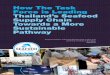 How The Task Force is Leading Thailand’s Seafood Supply Chain … · 2016. 11. 16. · Eastern Fish Company Grobest Lyons Seafoods Marine Gold Mars Petcare Mazzetta National Fish