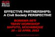 EFFECTIVE PARTNERSHIPS: A Civil Society PERSPECTIVE · Three I’s HIV/TB Advocacy Toolkit The toolkit, includes a variety of resources to be used by health care workers, civil society,
