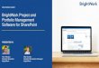 BrightWork for Project and Portfolio Management on SharePoint€¦ · Portfolio Management Software for SharePoint RECORDED DEMO PRESENTED BY: Alan Morgan Solution Specialist BrightWork