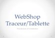 WebShop Traceur/Tablette - Edieyes · « A partir d’un traceur » ou « A partir d’une tablette » • Cliquer sur « Acquisition de la forme » • Cliquer sur « Installation