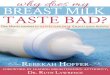 BREAST MILK TASTE BAD? - Simply Rebekah...Rebekah Hoffer has captured the drama, the sorrow, and the need for a solution eloquently in these pages. She details with great compassion