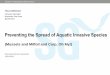 Preventing the Spread of Aquatic Invasive Species · 2016. 1. 4. · NR40 Transport Laws Invasive species rule (Wis. Adm. Code ch. NR 40) Illegal to possess, transport, transfer,