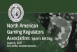 North American Presentation Title Gaming Regulators Association · 2019. 12. 16. · Affiliates. WASHINGTON STATE GAMBLING COMMISSION 7 Other Mobile Device Vendors Payment Providers