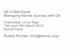 Git is MacGyvercdn.kernel.org/pub/linux/kernel/people/rric/git-talk-pub.pdf · Robert Richter CLT 2010 - Git is MacGyver 9 One more statistic slide Top 20 developer of v2.6.33: $