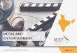 MEDIA AND ENTERTAINMENT - IBEF ... The animation and Visual Effects (VFX) industry showcased a growth