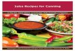 Salsa Recipes for Canning - Washington State University2 Salsa Recipes for Canning Salsa is one of the most popular condiments in homes today. Because of its popularity, consumers