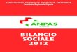 BILANCIO SOCIALE 2012 - ANPAS Liguria · 2020. 8. 5. · Bilancio Sociale 2012 LA BASE ASSOCIATIVA le Pubbliche Assistenze in Liguria STORICO NUMERO SOCI PER PROVINCIA 21.548 24.964