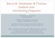 Barry M. Goldwater Scholarship Info Session... Barry M. Goldwater & Thomas Sedlock Icon Scholarship Programs Office of Merit Scholarships, Fellowships & Awards 171 Mary Gates Hall