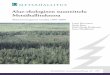 Alue-ekologinen suunnittelu Metsähallituksessa Alue-ekologinen suunnittelu Metsähallituksessa – Yhteenvetoraportti vuosilta 1996–2000 Raportti Metsähallitus, metsätalous Alue-ekologinen