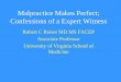 Malpractice Makes Perfect; Confessions of a Expert WitnessAn epidemiologic study of closed emergency department malpractice claims in a national database of physician malpractice insurers