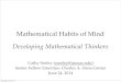Mathematical Habits of Mind Developing Mathematical Thinkers ... Mathematical Habits of Mind Developing