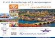 F+U Academy of Languages 2017...6 7 F+U Academy of Languages The school building offers fantastic views of the Old Town, the castle and into the Neckar valley. Today, the F+U Academy