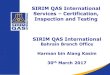 SIRIM QAS International Services Certification, Inspection and … · 2019. 9. 27. · • SIRIM QAS International is an accredited certification, inspection and testing service provider