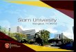 Siam University · 2020. 7. 16. · Siam University :3 This brochure is intended to help prospective students and visitors get acquainted with SIAM by presenting essential information