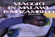 REPORTAGE VIAGGIO IN MALAWI E MOZAMBICO · 2012. 1. 24. · REPORTAGE Viaggio in Malawi e Mozambico settembre - 2011 - GEOMONDO - 22 Arroccato sulla montagna il Ku Chawe Inn, uno