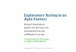 Exploratory Testing in an Agile Context · 2020. 6. 17. · 3 Copyright © 2011 Quality Tree Software, Inc. 4 Copyright © 2011 Quality Tree Software, Inc. Checked + Explored = Tested