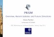 PRISM – An overviewparkerdx/talks/dave-venice... · 2013. 6. 5. · PRISM – An overview • PRISM is a probabilistic model checker − automatic verification of systems with stochastic