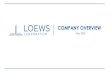 COMPANY OVERVIEW - Loews Corporation · COMPANY OVERVIEW May 2020. 2 Legal Disclaimers Forward Looking Statements and Risk Factors. The information presented herein is generally available