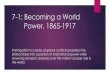 7-1: Becoming a World Power, 1865-1917coachjacobson.weebly.com/uploads/5/9/8/2/59821733/7-1...7-1: Becoming a World Power, 1865-1917 Participation in a series of global conflicts propelled
