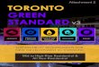 TORONTO GREEN STANDARD · 2017. 10. 12. · TORONTO GREEN. STANDARD. v3. SUSTAINABILITY REQUIREMENTS FOR NEW DEVELOPMENT IN TORONTO. Mid to High-Rise Residential & All Non-Residential