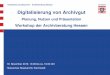 Digitalisierung von Archivgut · 2020. 1. 8. · Hessisches Landesarchiv - Archivberatung Hessen Digitalisierung von Archivgut Planung, Nutzen und Präsentation Workshop der Archivberatung