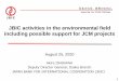 JBIC activities in the environmental field including possible support for JCM …gec.jp/jcm/jp/event/2020Thailand/S3-5_JBIC.pdf · 2020. 8. 31. · including possible support for