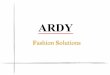 Fashion Solutionsardyindia.com/Who_We_Are_files/ARDY Brand Booklet.pdf · 2017. 7. 27. · GUCCI MARNI . Products We Manufacture -Women’s Finished Garments -Men’s Finished Garments