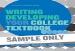 WRITING AND Third Edition • Expanded & Updated A … · 2016. 12. 2. · 2. Introduction. W. elcome to the revised and expanded third edition of . Writing and Developing Your College
