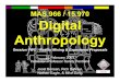 MAS.966 / 15.970 Digital Anthropology - MIT OpenCourseWare · MAS.966 / 15.970 Digital 21 February 2003 Instructor: Professor Sandy Pentland Joost Bonsen, Rich DeVaul, Nathan Eagle,