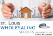 ST. LOUIS WHOLESALING... · 2019. 2. 22. · Picking up Toys Helping Mom make dinner Cleaning the house Yardwork Housework Helping us work on Rentals and Rehabs ... $16.00 _____$-