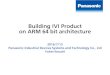 Building IVI Product on ARM 64 bit architecture · 8 •Panasonic Industrial Devices Systems and Technology Co., Ltd Can we build OSS for ARM 64-bit? Yocto Fido 1.8.0 (2015.9) Yocto