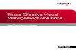 Three Effective Visual Management Solutions...Three Effective Visual Management Solutions Over the last 40 years, visual management practices have developed as viable tools for improving