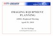 IMAGING EQUIPMENT PLANNING - AHRAConsultants available to aid in process. Co-Siting of Imaging Equipment Siting multiple MRI systems. Gauss field intersect creating ˝crosstalk ˛
