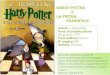 Harry Potter e la Pietra filosofale · 2020. 8. 22. · Harry Potter è il protagonista del libro. Un ragazzo di undici anni, magro, i capelli castani e gli occhi verdi. L’unica