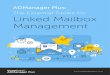 The Essential Toolkit for Linked Mailbox Management...The Essential Toolkit for Linked Mailbox Management We know that Active Directory (AD) plays a very important role in organizations