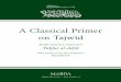 A Classical Primer - RISSC · A CLASSICAL PRIMER ON TAJWID addition to this introductory poem, the section on points of articulation (Ar. maḵārij al-ḥurūf) from Imam Ibn al-Jazarī’s