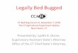 Legally Bed Bugged - Connecticut · Legally Bed Bugged ... nuisance is maintained or such filth is allowed to remain after the time fixed by the director in his order has expired,