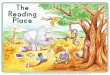 The Reading Place · The Reading Place ©2007 Expeditions to Excellence and New Destiny Educational Products, Inc. All Rights Reserved. •