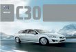 New MY13 Volvo C30 LR - Auto-Brochures.com C30_2013.pdf · 2012. 10. 26. · comfortable driver’s seats and you’ll find everything you need close at hand. The ... is stimulating,