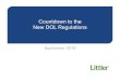 Countdown to the New DOL Regulations - Littler Mendelsonshared.littler.com/tikit/emerge_docs/2016/WEB_DOL... · 2016. 9. 30. · Under the FLSA, non-exempt employees must be paid