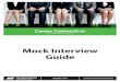 Mock Interview Guide - Career & College Connection...WHAT IS A MOCK INTERVIEW? § A mock interview, also known as a practice interview, is a simulation of an actual job interview
