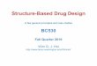 Structure-Based Drug Design - University of Washingtoncourses.washington.edu/bioc530/2016lectures/2016 BC530wh...Aronov, Structure-based design of sub-micromolar, biologically active