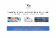 EMPLOYEE BENEFITS GUIDE · 2020. 8. 3. · EMPLOYEE BENEFITS GUIDE . AUGUST 1, 2020 – JULY 31, 2021 . Medical * Dental * Vision * Life Insurance Employee Assistance Services * Flexible